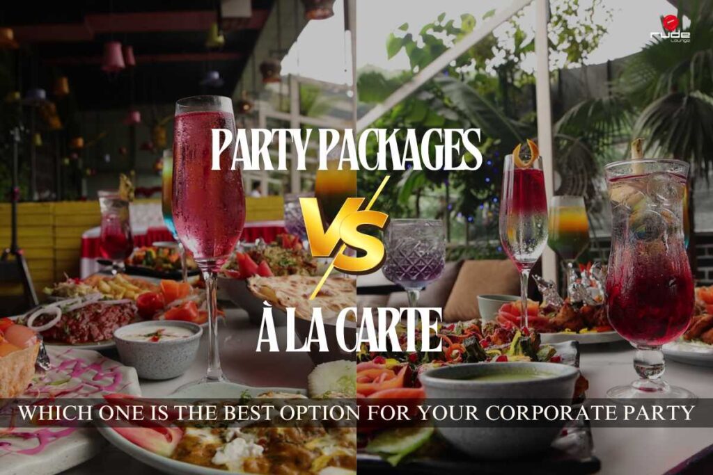 Party Packages vs. À La Carte for Your Corporate Party in Mumbai